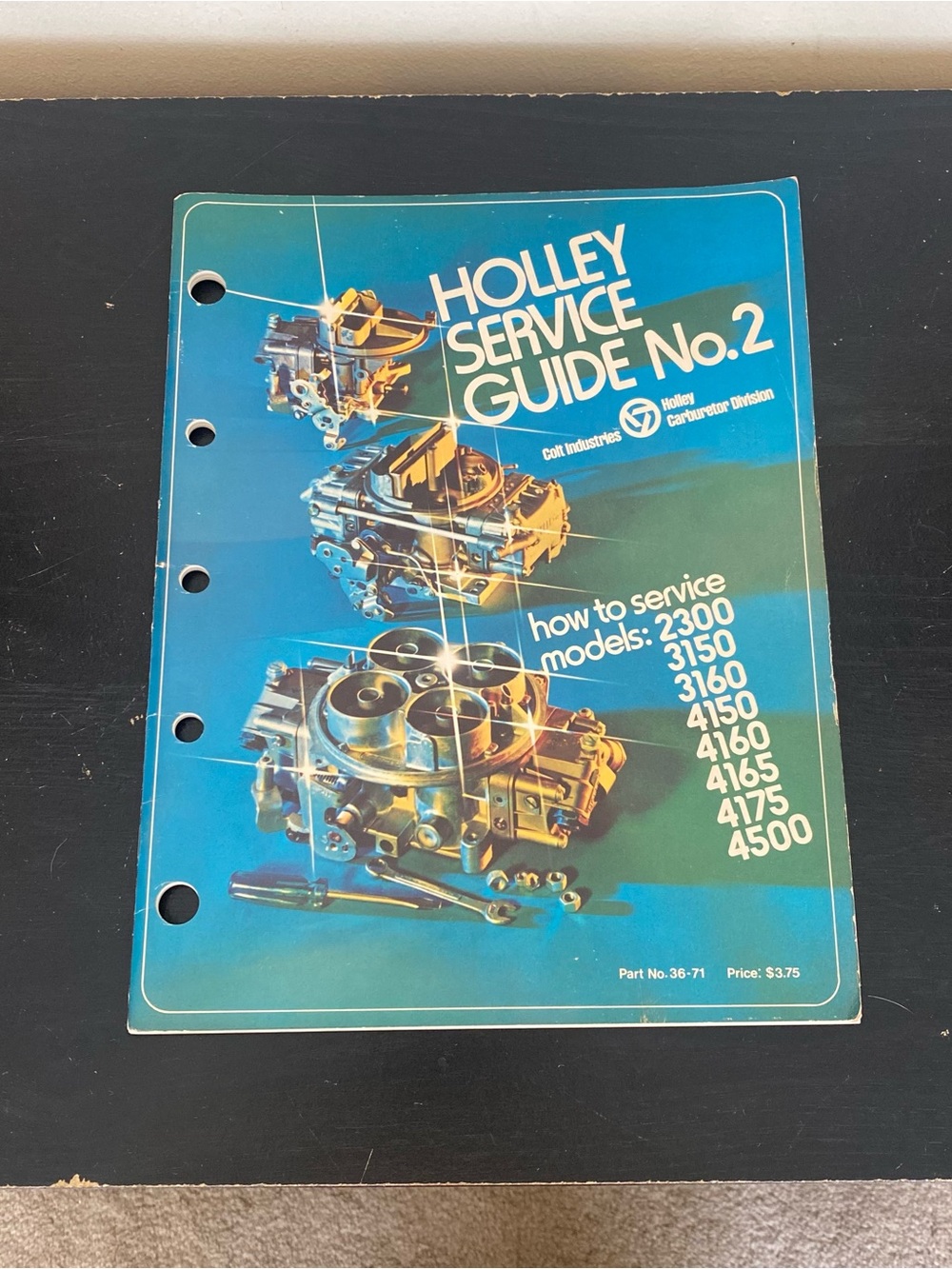 Holley Carburetor Service Guide 2 Book 2300 3150 3160 4150 4160 4165 4175 4500